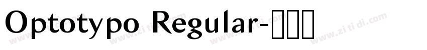 Optotypo Regular字体转换 Optotypo Regular字体转换